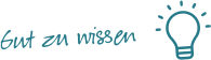 Gut zu wissen Gut zu wissen