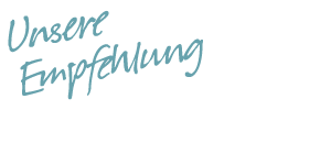 Unsere Empfehlung
